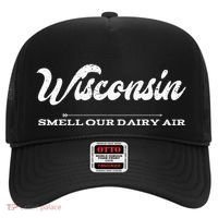 Funny Wisconsin Smell Our Dairy Air Gift Hat thumb 0