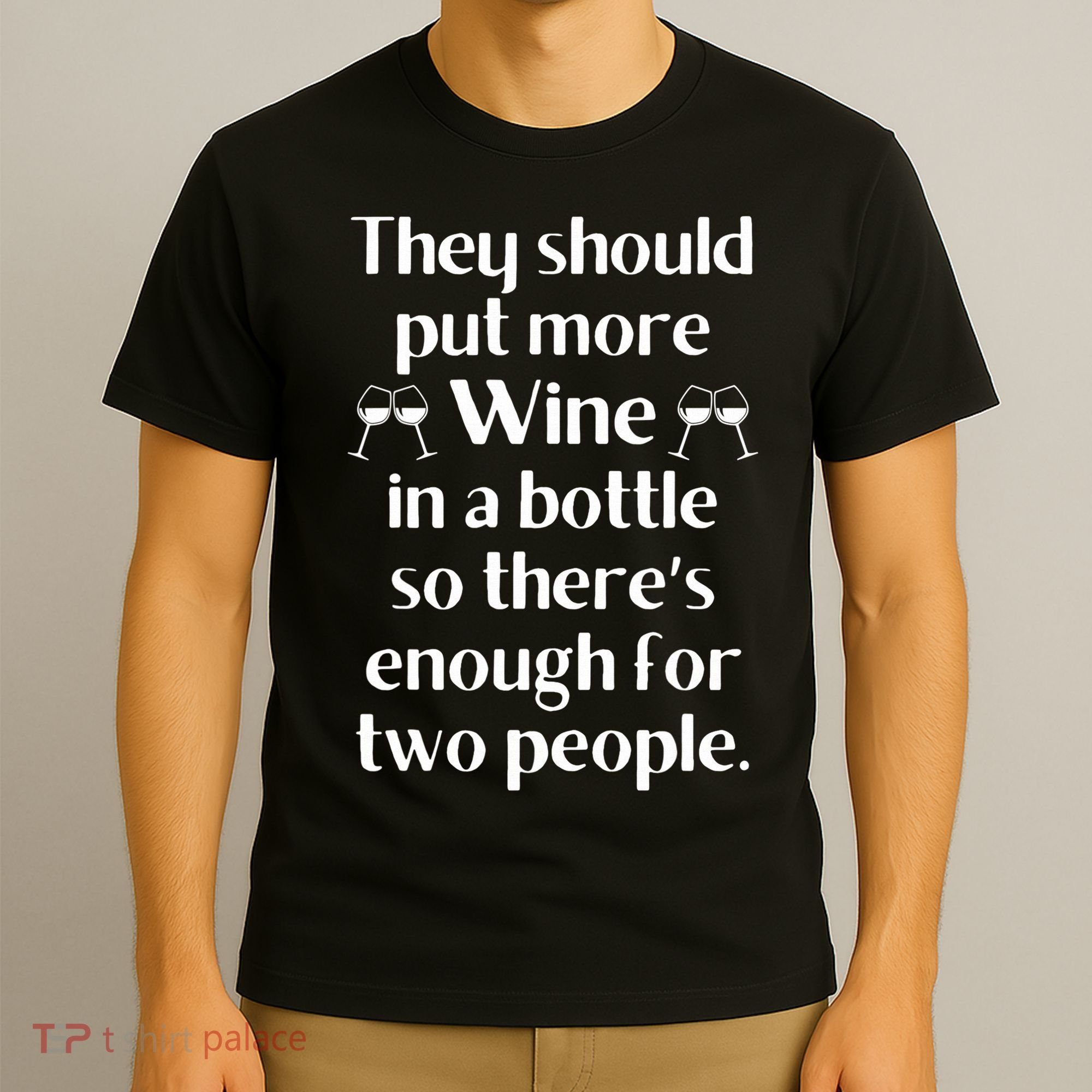 Funny Wine Saying Joke Meme Pun-Unique Fun Gifts Wine Lovers  T-Shirt