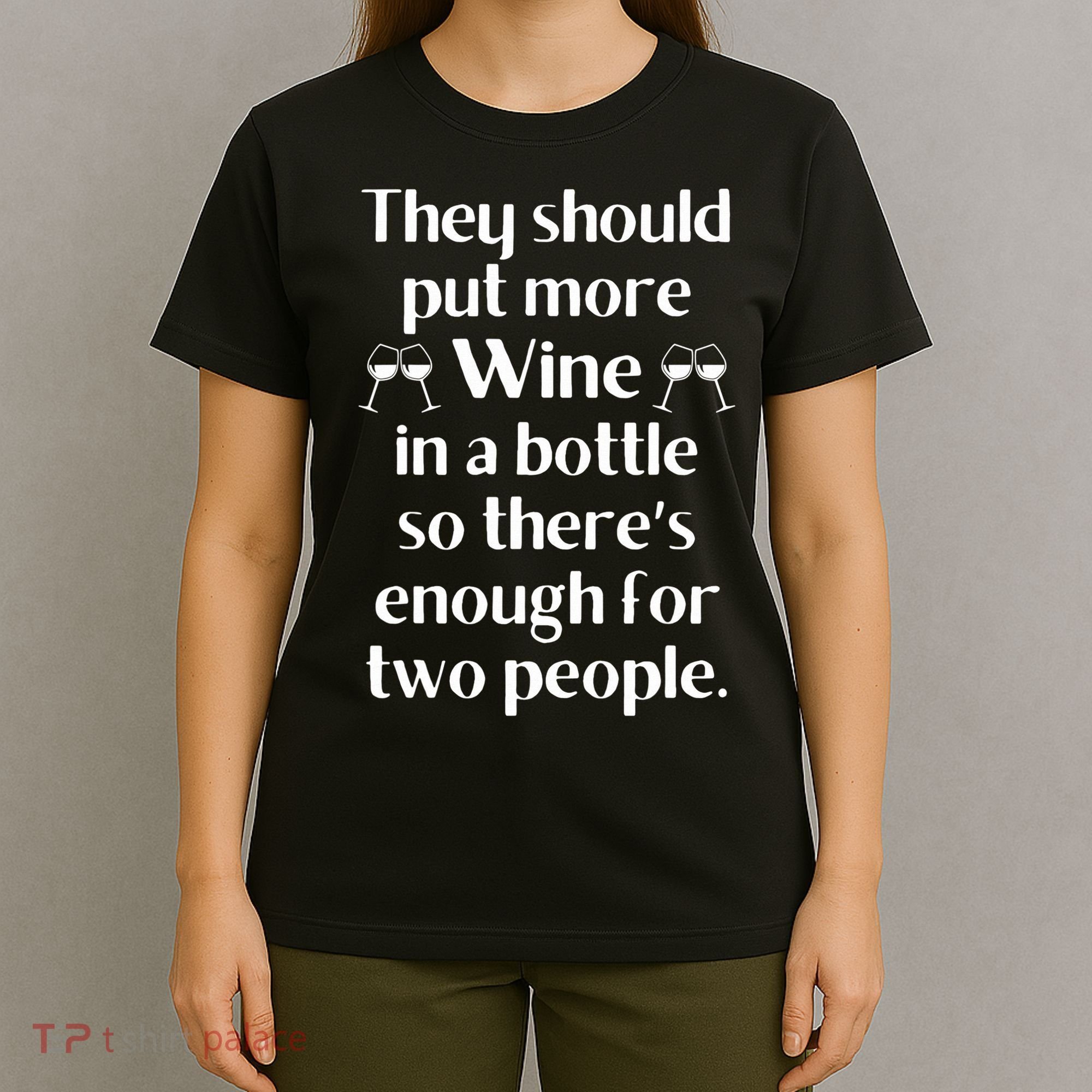 Funny Wine Saying Joke Meme Pun-Unique Fun Gifts Wine Lovers  T-Shirt