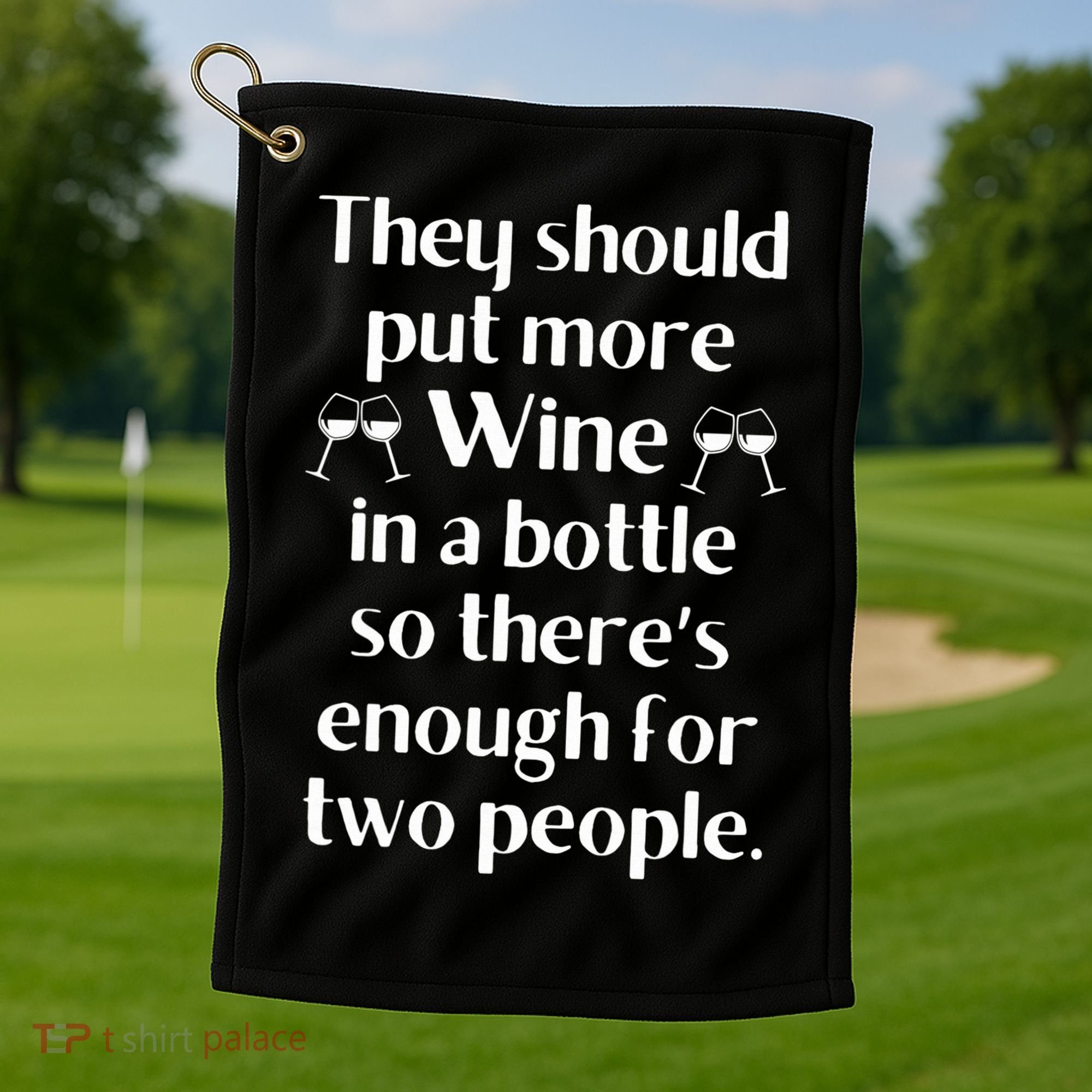 Funny Wine Saying Joke Meme Pun-Unique Fun Gifts Wine Lovers  Golf Towel