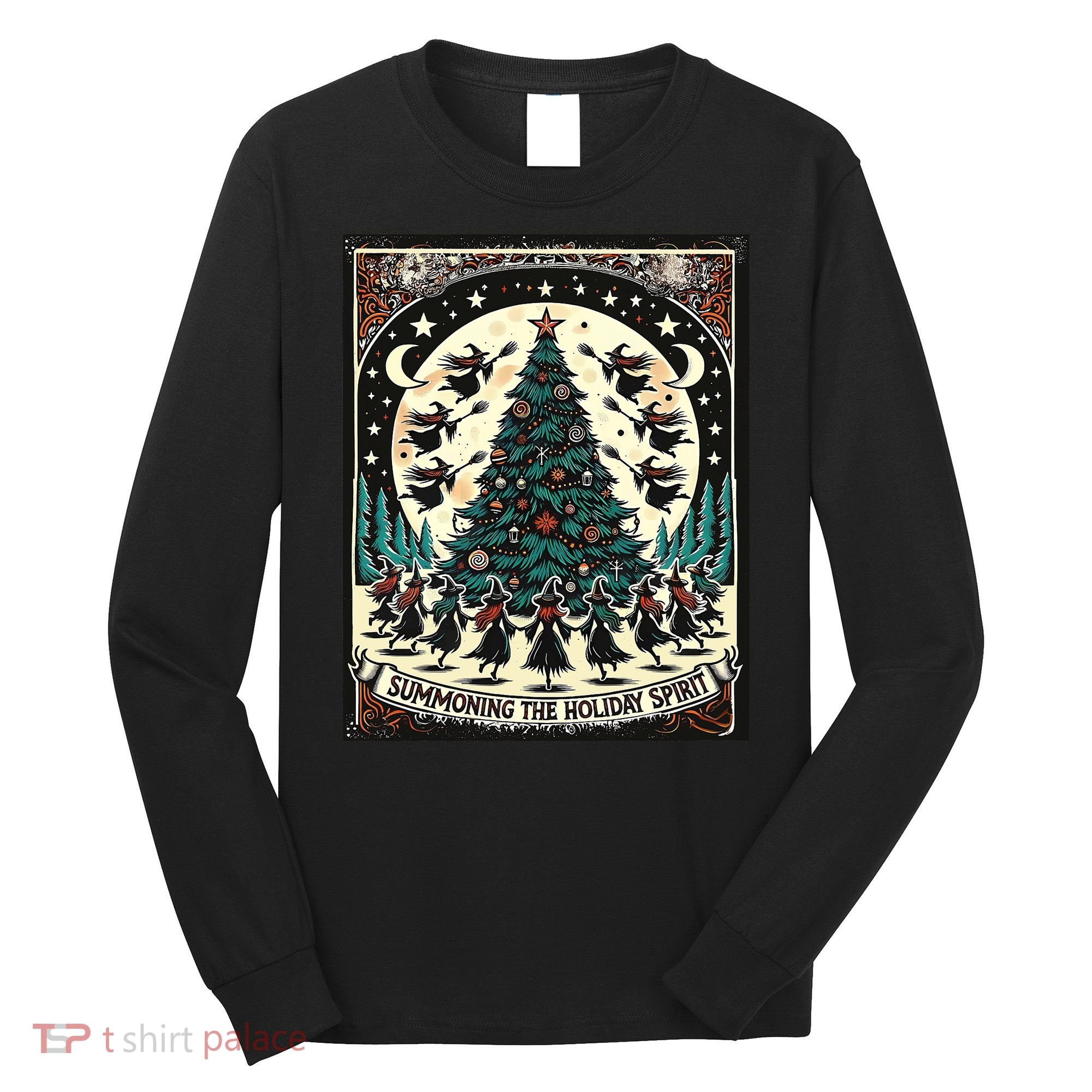 Funny Witches Summoning The Holiday Spirit Spooky Christmas Long Sleeve Shirt
