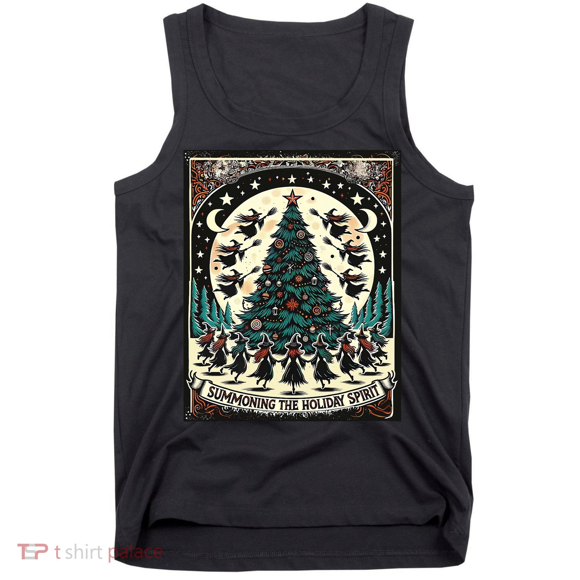 Funny Witches Summoning The Holiday Spirit Spooky Christmas Tank Top