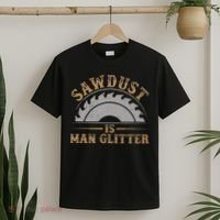 Funny Woodworking Sawdust Glitter for Carpenter T-Shirt thumb 2
