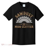 Funny Woodworking Sawdust Glitter for Carpenter Kids T-Shirt thumb 0