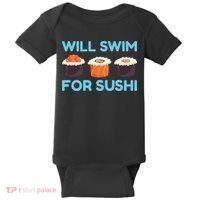 Funny Will Swim For Sushi Graphic Plus Size Shirt For Girl Boy Unisex Baby Bodysuit thumb 0