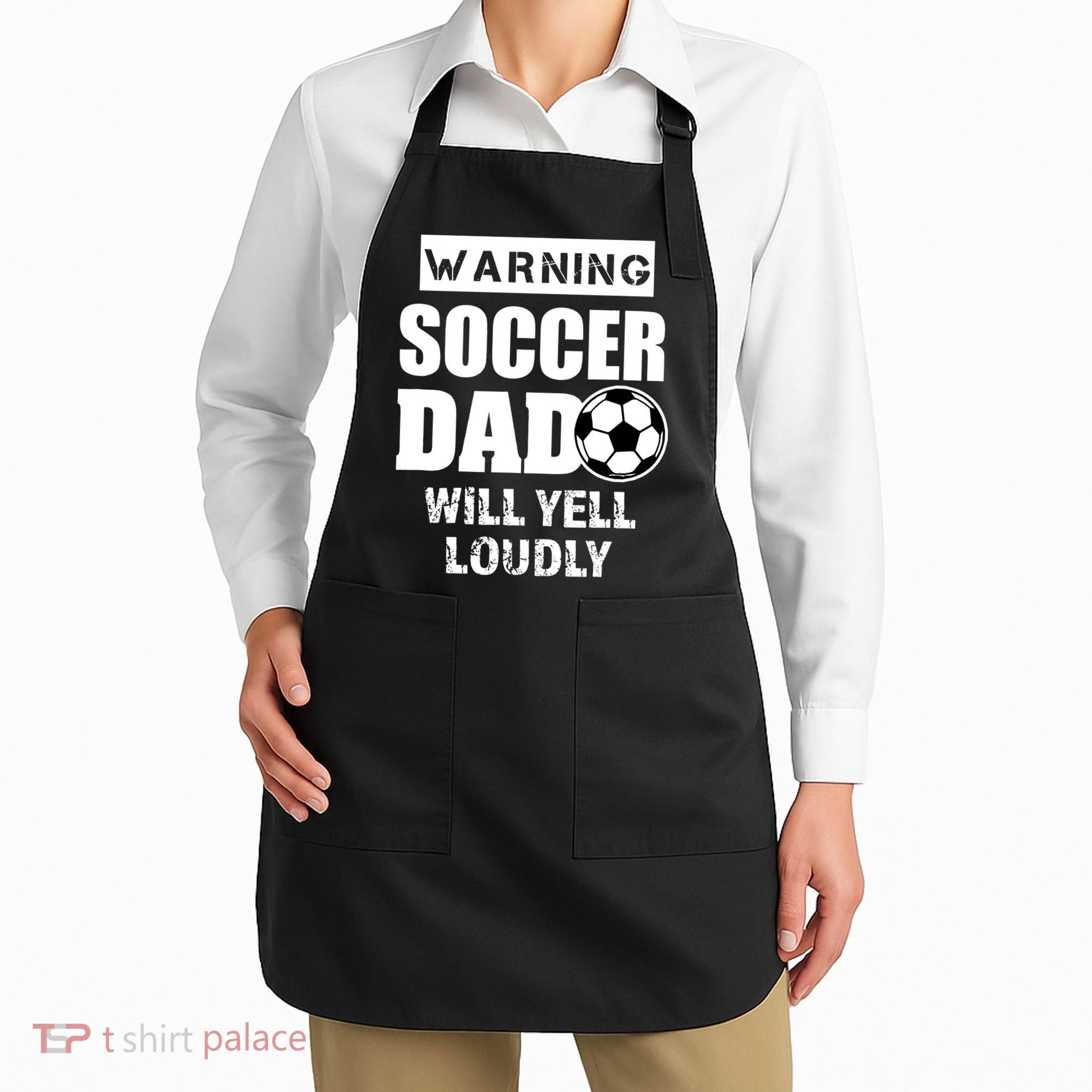 Funny Warning Soccer Dad Will Yell Loudly Apron
