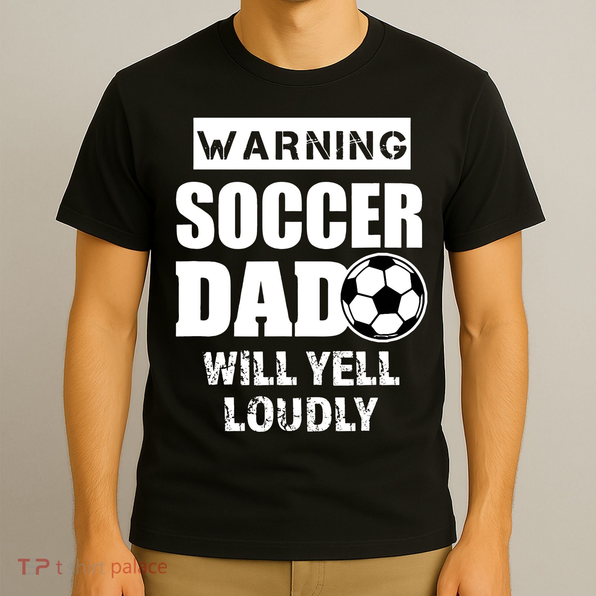 Funny Warning Soccer Dad Will Yell Loudly T-Shirt