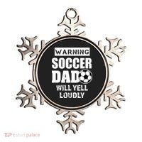 Funny Warning Soccer Dad Will Yell Loudly Ornament thumb 0