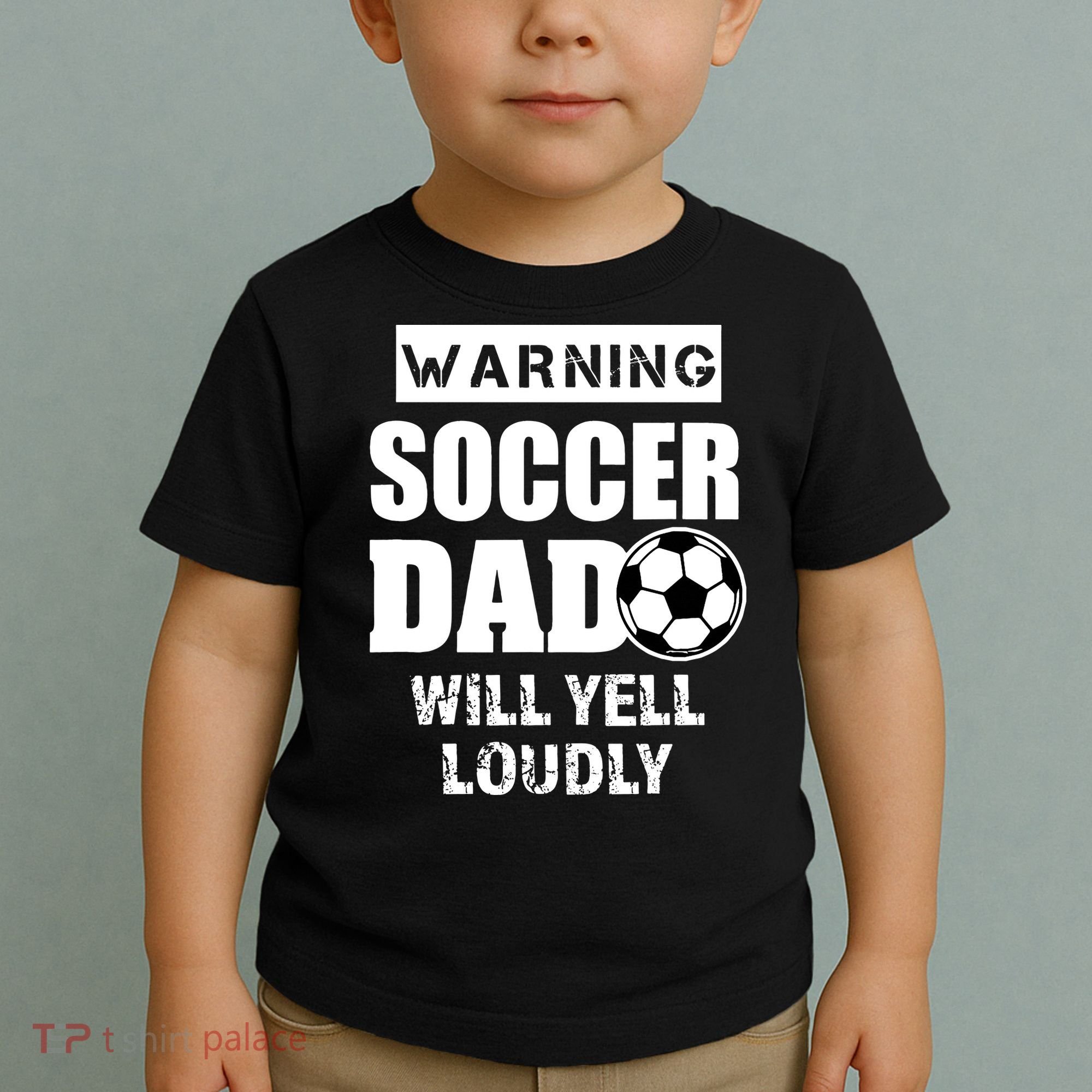 Funny Warning Soccer Dad Will Yell Loudly Toddler T-Shirt