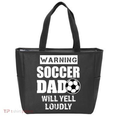 Funny Warning Soccer Dad Will Yell Loudly Tote Bag