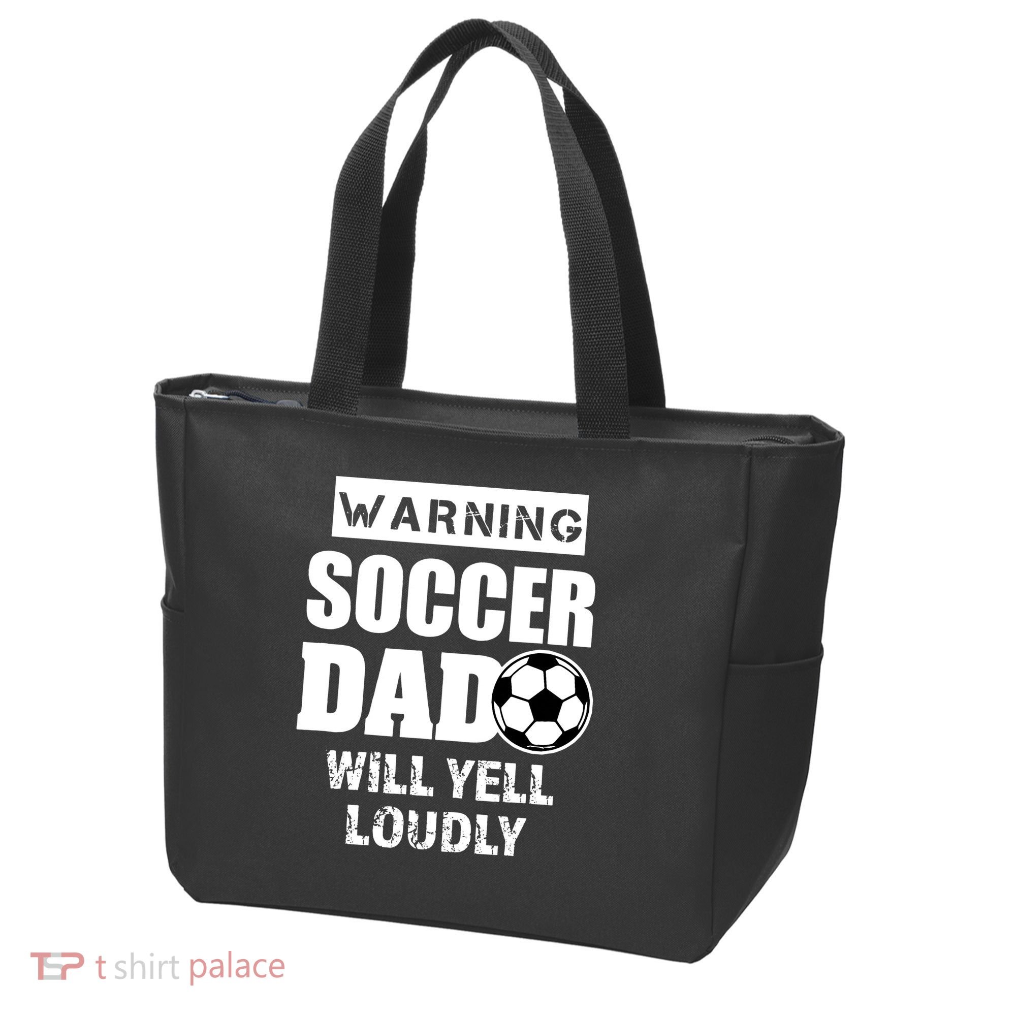 Funny Warning Soccer Dad Will Yell Loudly Tote Bag