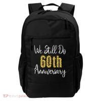 Funny We Still Do 60th Anniversary 60 Years Of Marriage Backpack thumb 0