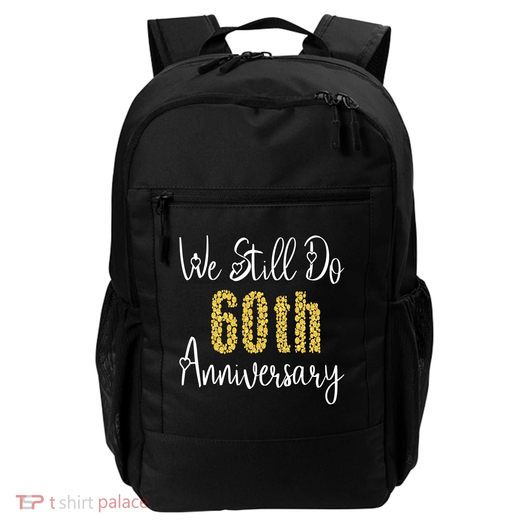 Funny We Still Do 60th Anniversary 60 Years Of Marriage Backpack