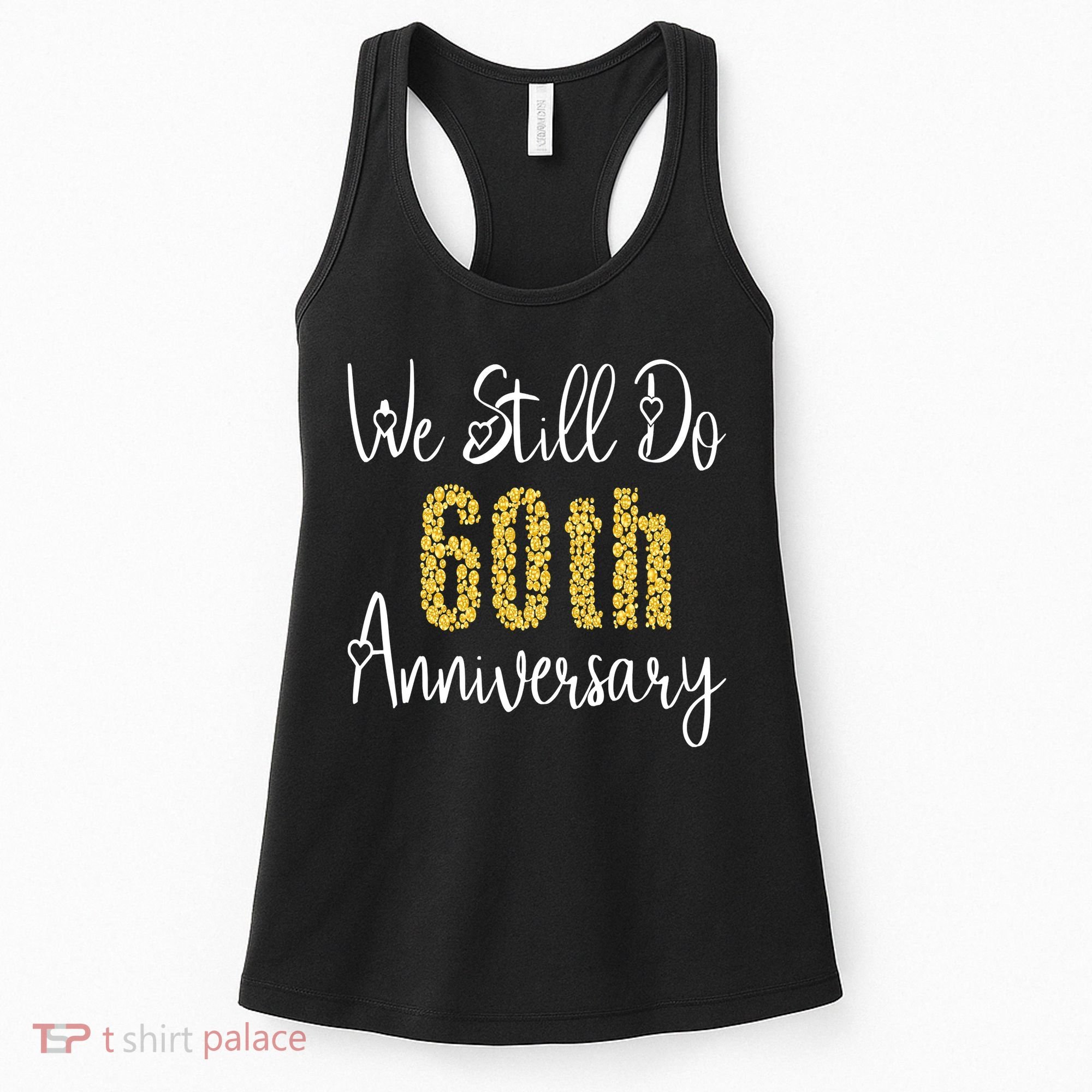 Funny We Still Do 60th Anniversary 60 Years Of Marriage Women's Tank Top