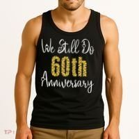 Funny We Still Do 60th Anniversary 60 Years Of Marriage Tank Top thumb 3
