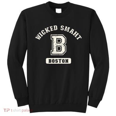 Funny Wicked Smaht Boston Massachusetts Sweatshirt