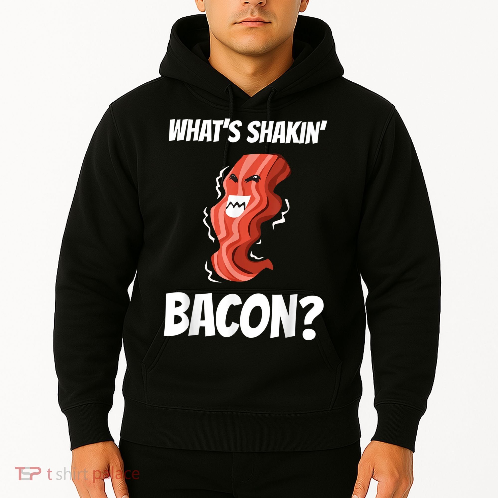 Funny What's Shakin' Bacon For Men Women Meat Eater BBQ Hoodie