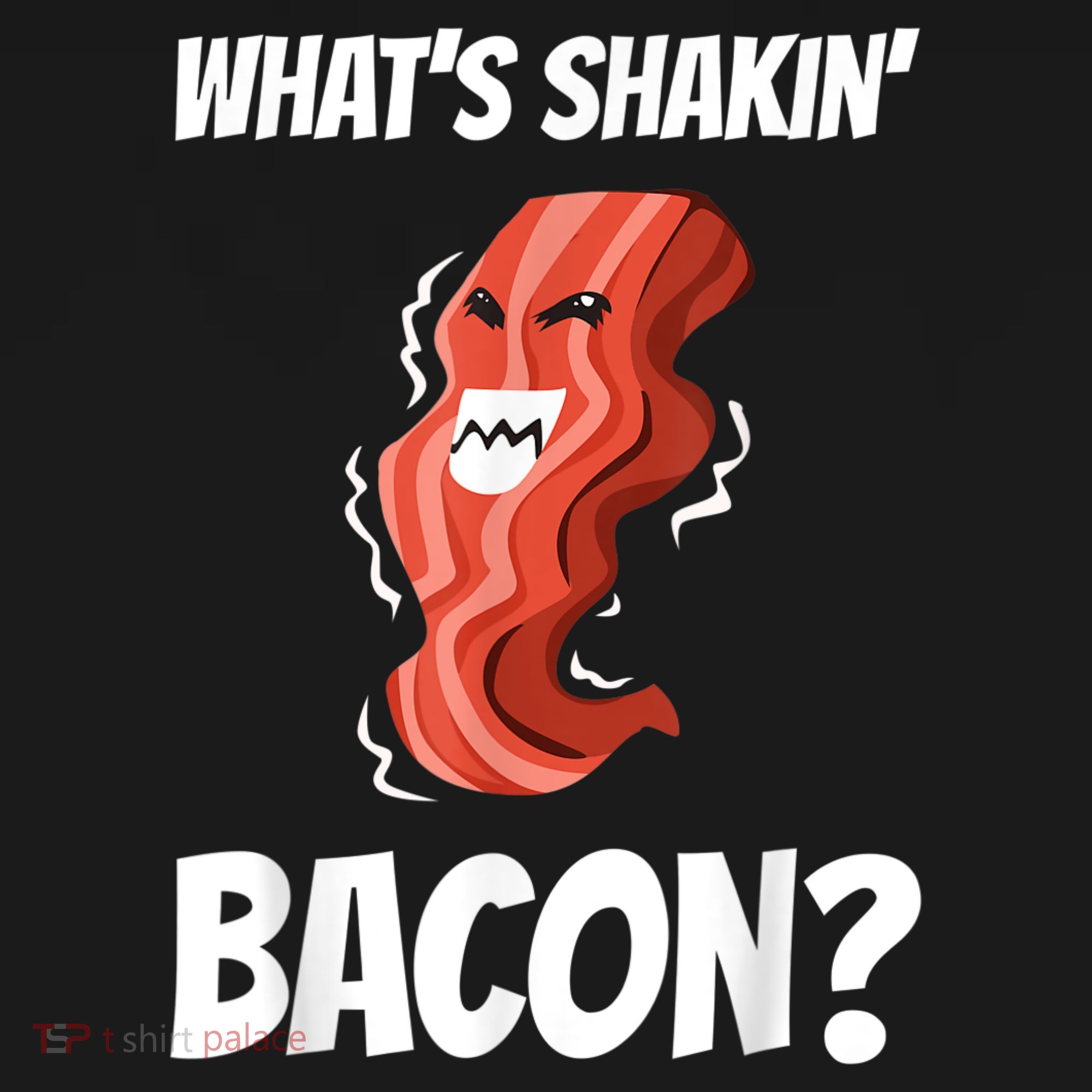 Funny What's Shakin' Bacon For Men Women Meat Eater BBQ Sweatshirt