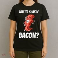 Funny What's Shakin' Bacon For Men Women Meat Eater BBQ T-Shirt thumb 4