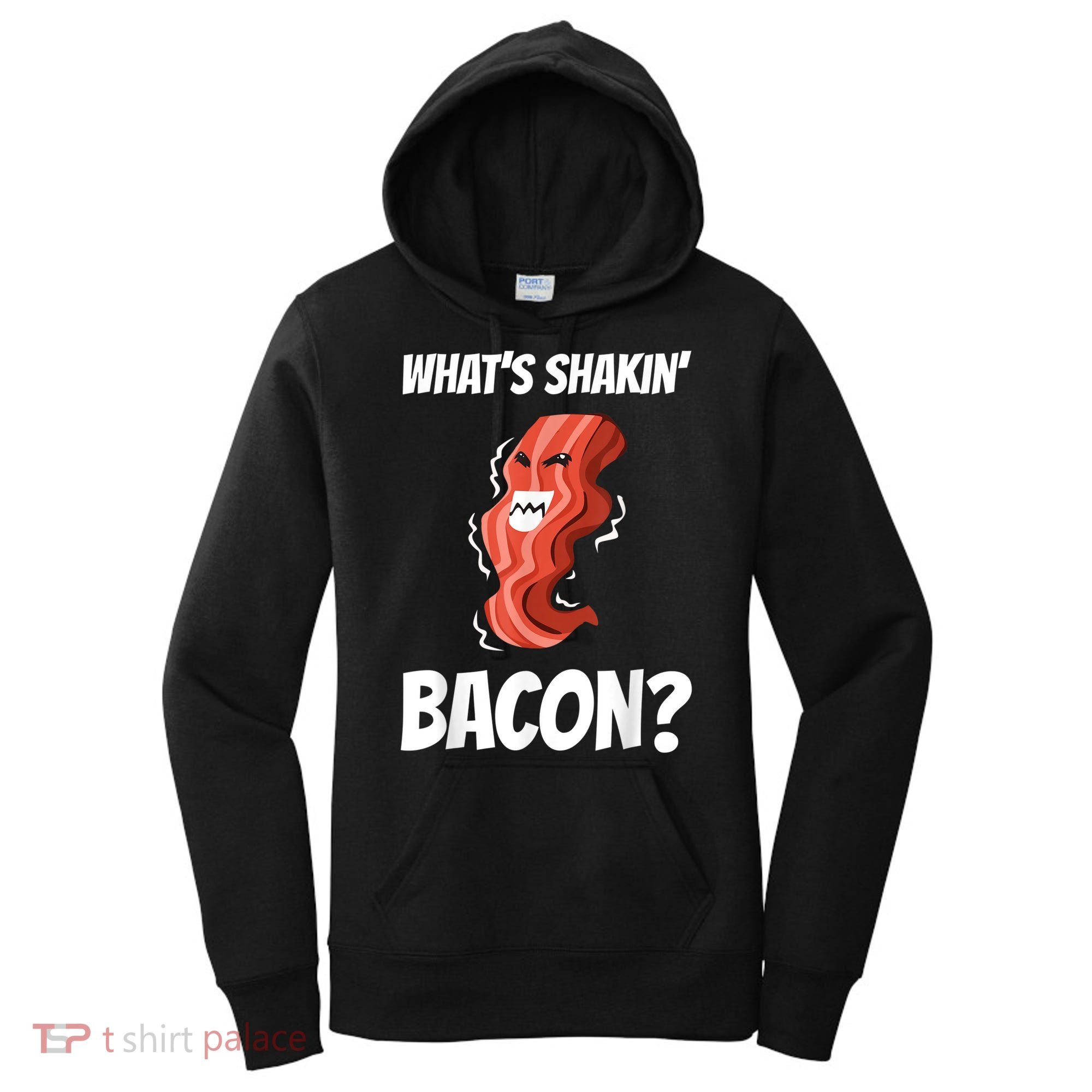 Funny What's Shakin' Bacon For Men Women Meat Eater BBQ Women's Hoodie