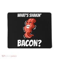 Funny What's Shakin' Bacon For Men Women Meat Eater BBQ Mousepad thumb 0