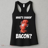 Funny What's Shakin' Bacon For Men Women Meat Eater BBQ Women's Tank Top thumb 3