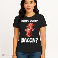 Funny What's Shakin' Bacon For Men Women Meat Eater BBQ Women's T-Shirt thumb 4