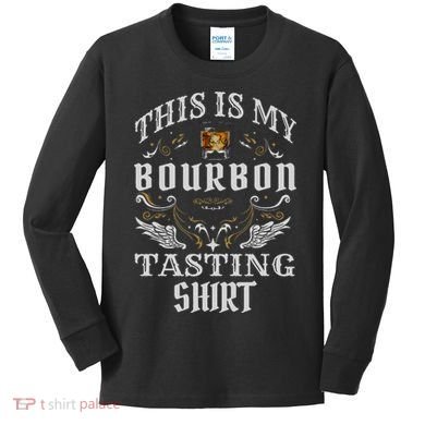 Funny Whiskey This Is My Bourbon Tasting Kids Long Sleeve Shirt