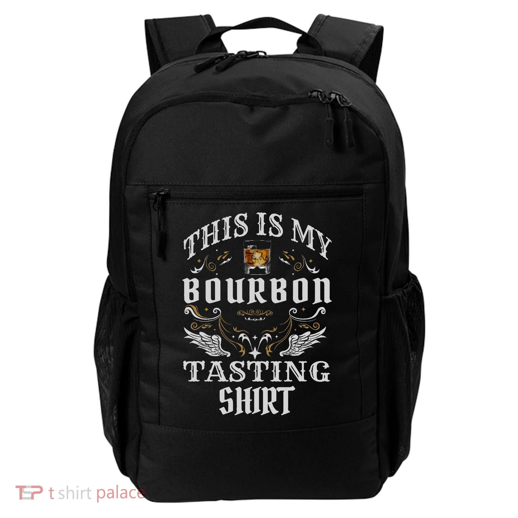 Funny Whiskey This Is My Bourbon Tasting Backpack