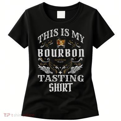Funny Whiskey This Is My Bourbon Tasting Women's T-Shirt