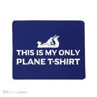 Funny Woodworking This Is My Only Plane Mousepad thumb 0