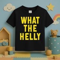 Funny What The Helly Gen Z Iconic Trend Aesthetic Meme Toddler T-Shirt thumb 3