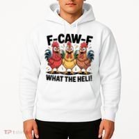 F-Caw-A What The Heli! Funny Chicken Hoodie thumb 2