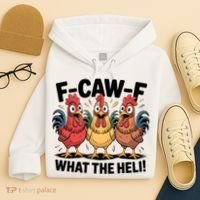F-Caw-A What The Heli! Funny Chicken Hoodie thumb 4
