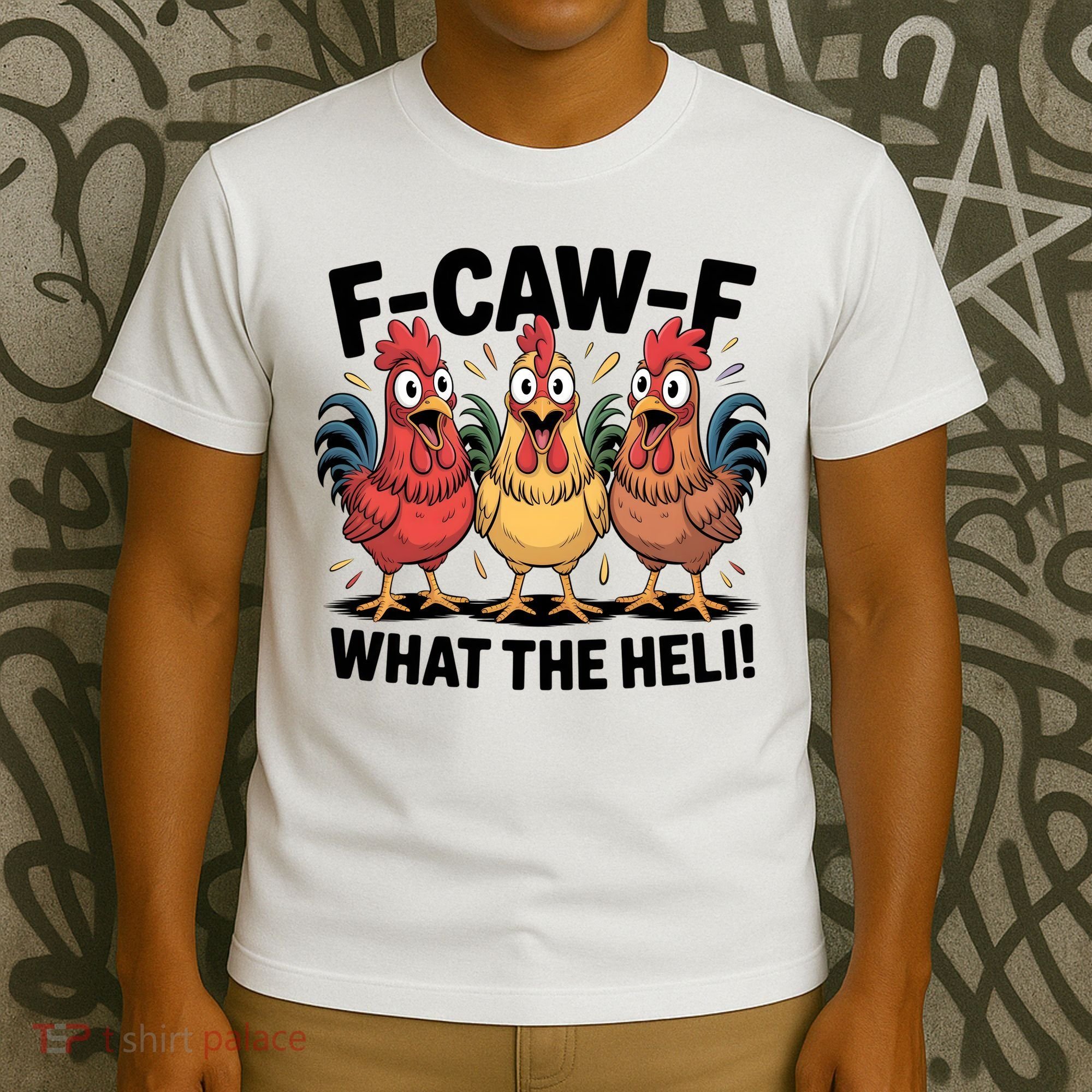 F-Caw-A What The Heli! Funny Chicken T-Shirt