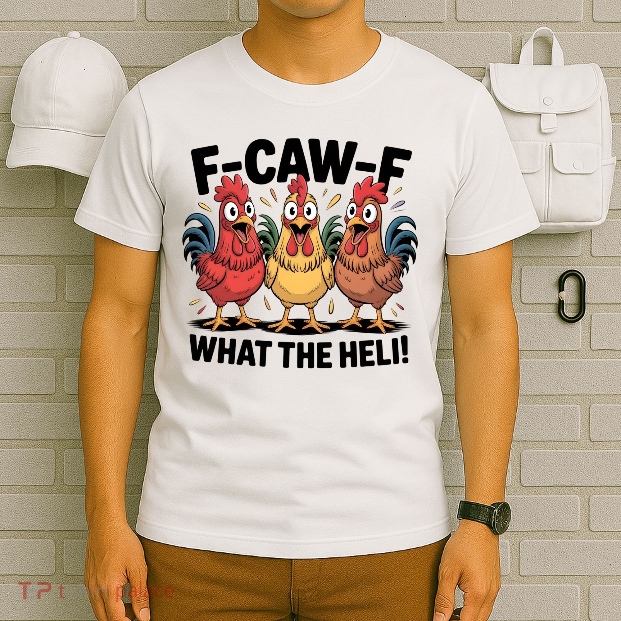F-Caw-A What The Heli! Funny Chicken T-Shirt