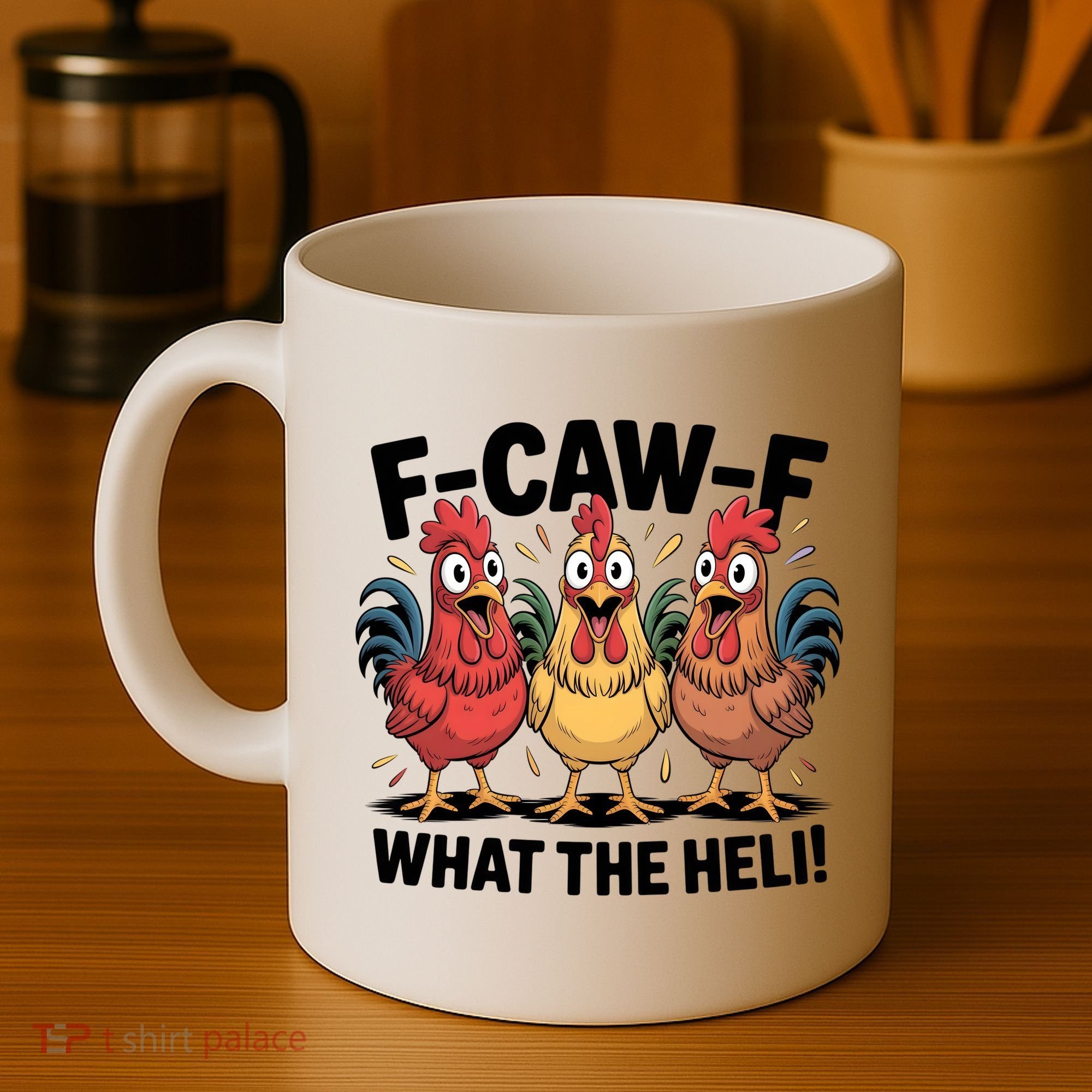 F-Caw-A What The Heli! Funny Chicken Coffee Mug