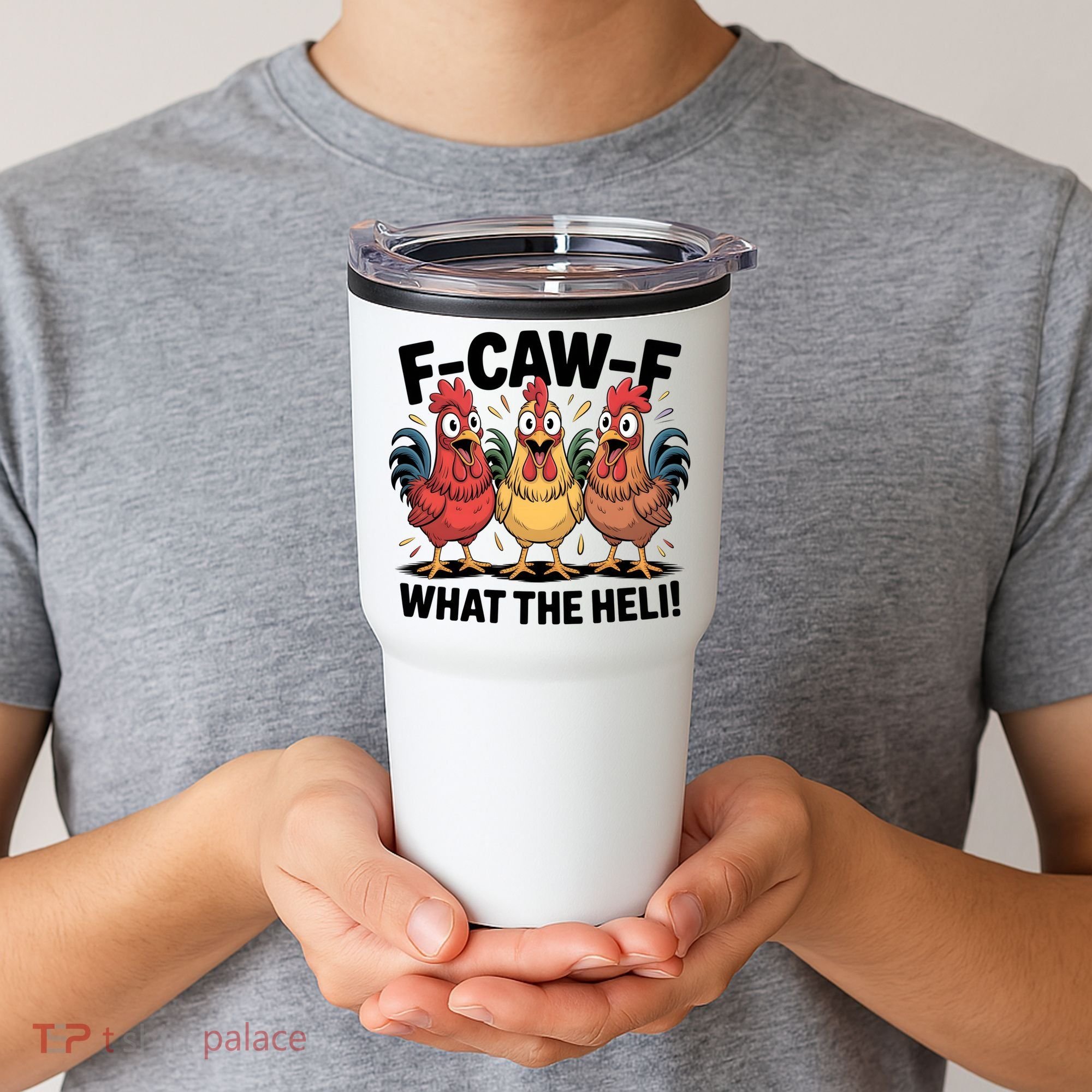 F-Caw-A What The Heli! Funny Chicken Tumbler