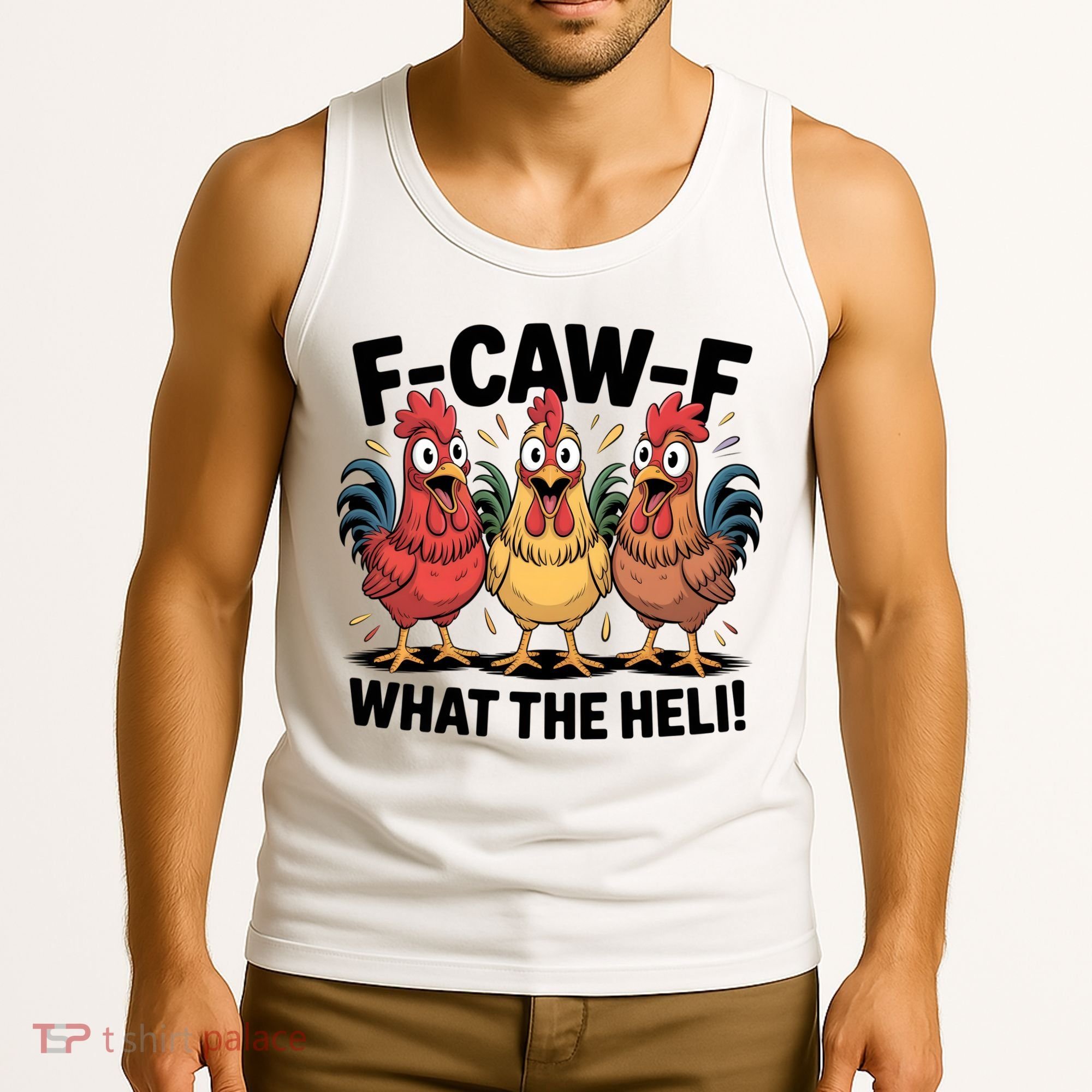 F-Caw-A What The Heli! Funny Chicken Tank Top