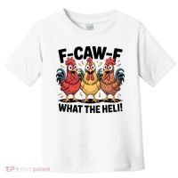 F-Caw-A What The Heli! Funny Chicken Toddler T-Shirt thumb 0