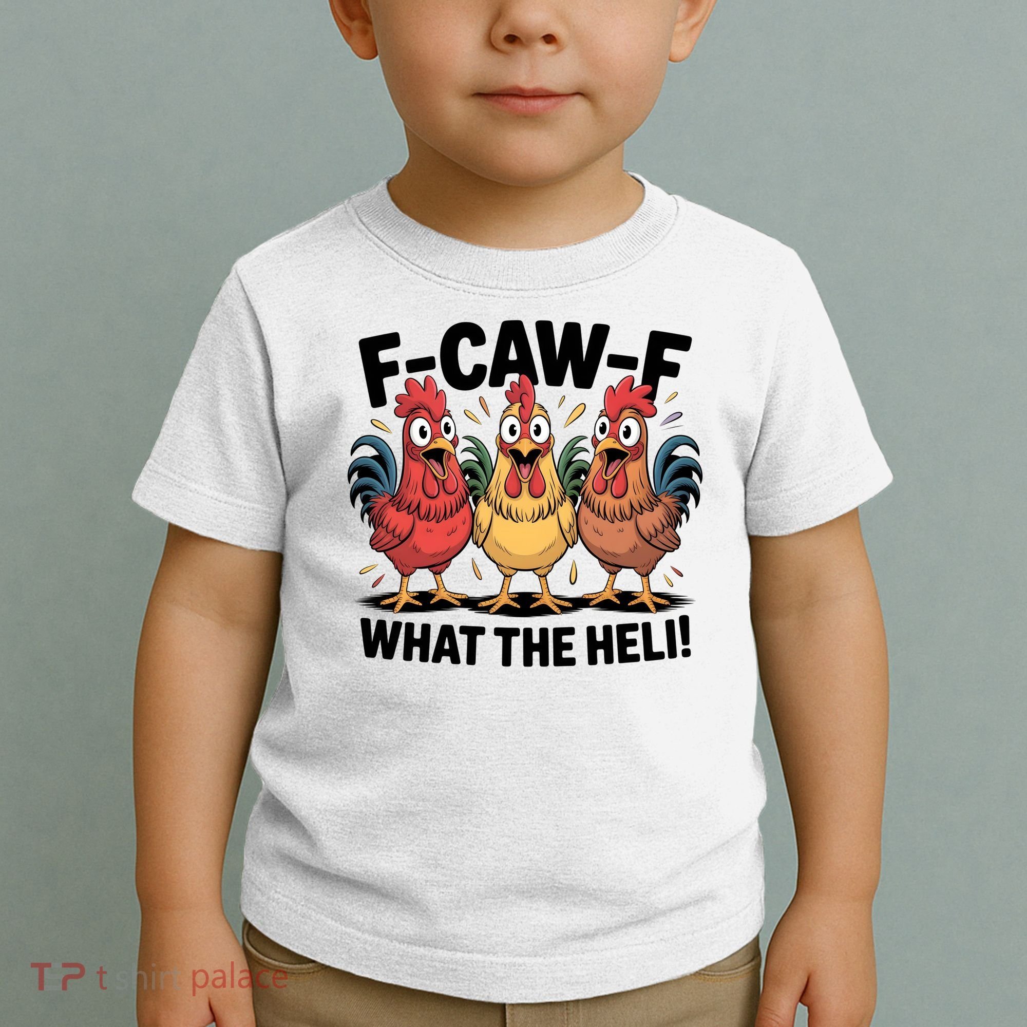 F-Caw-A What The Heli! Funny Chicken Toddler T-Shirt