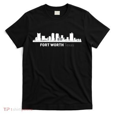 Fort Worth Texas Skyline T-Shirt