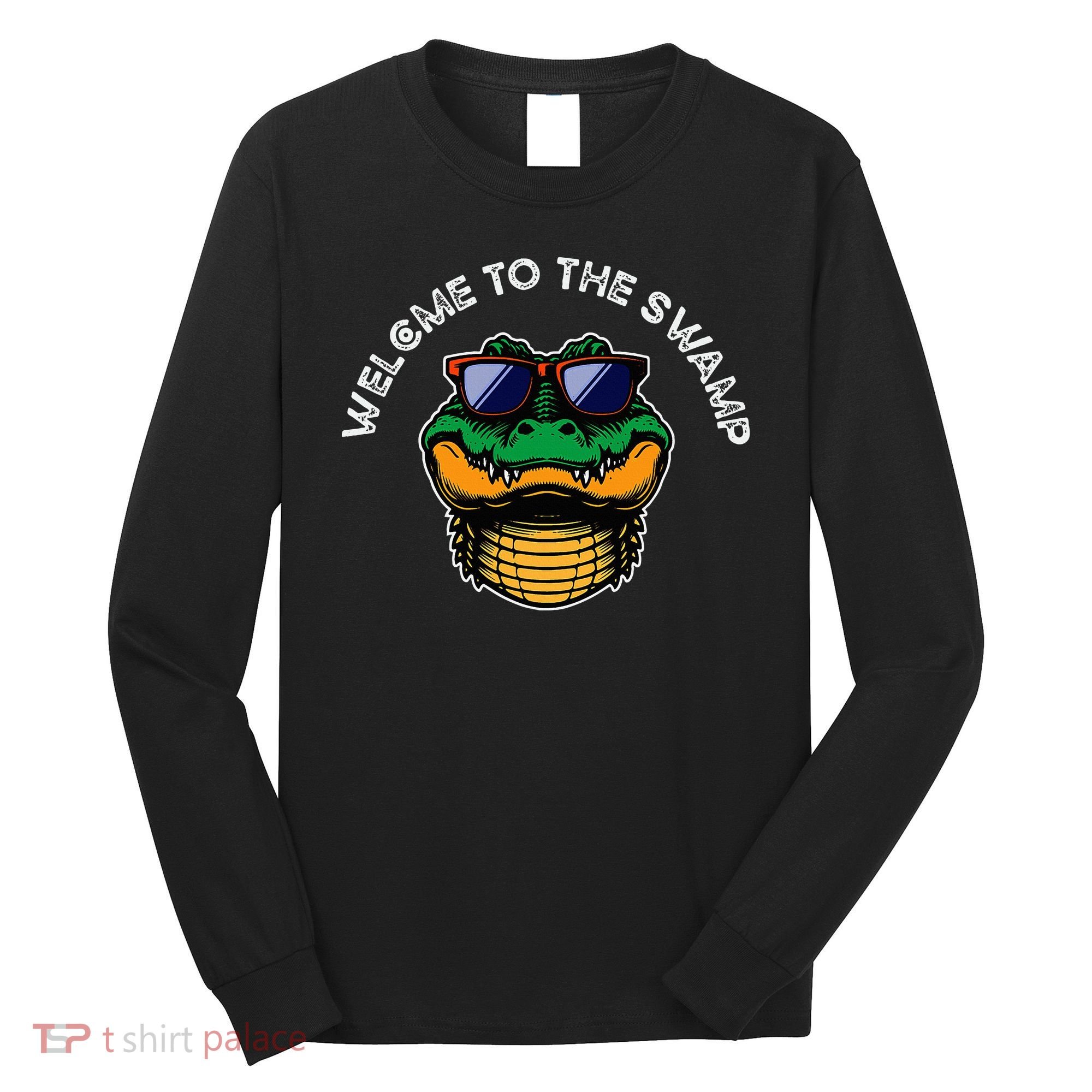 Florida Welcome To The Swamp Long Sleeve Shirt