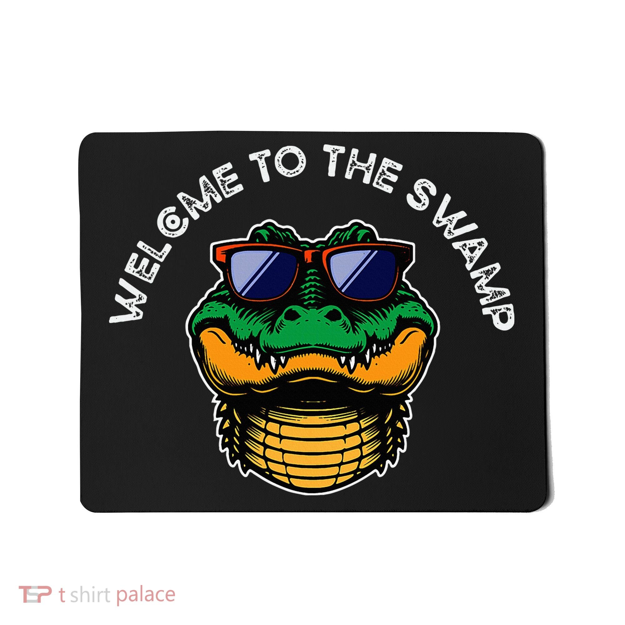 Florida Welcome To The Swamp Mousepad