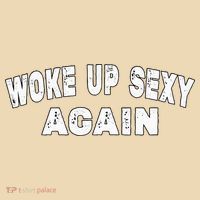 Funny Woke Up Sexy Again Funny Saying Tote Bag thumb 4