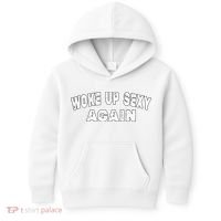 Funny Woke Up Sexy Again Funny Saying Kids Hoodie thumb 0