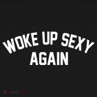 Funny Woke Up Sexy Again Women's Tank Top thumb 5
