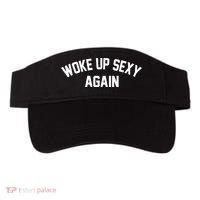 Funny Woke Up Sexy Again Visor thumb 0