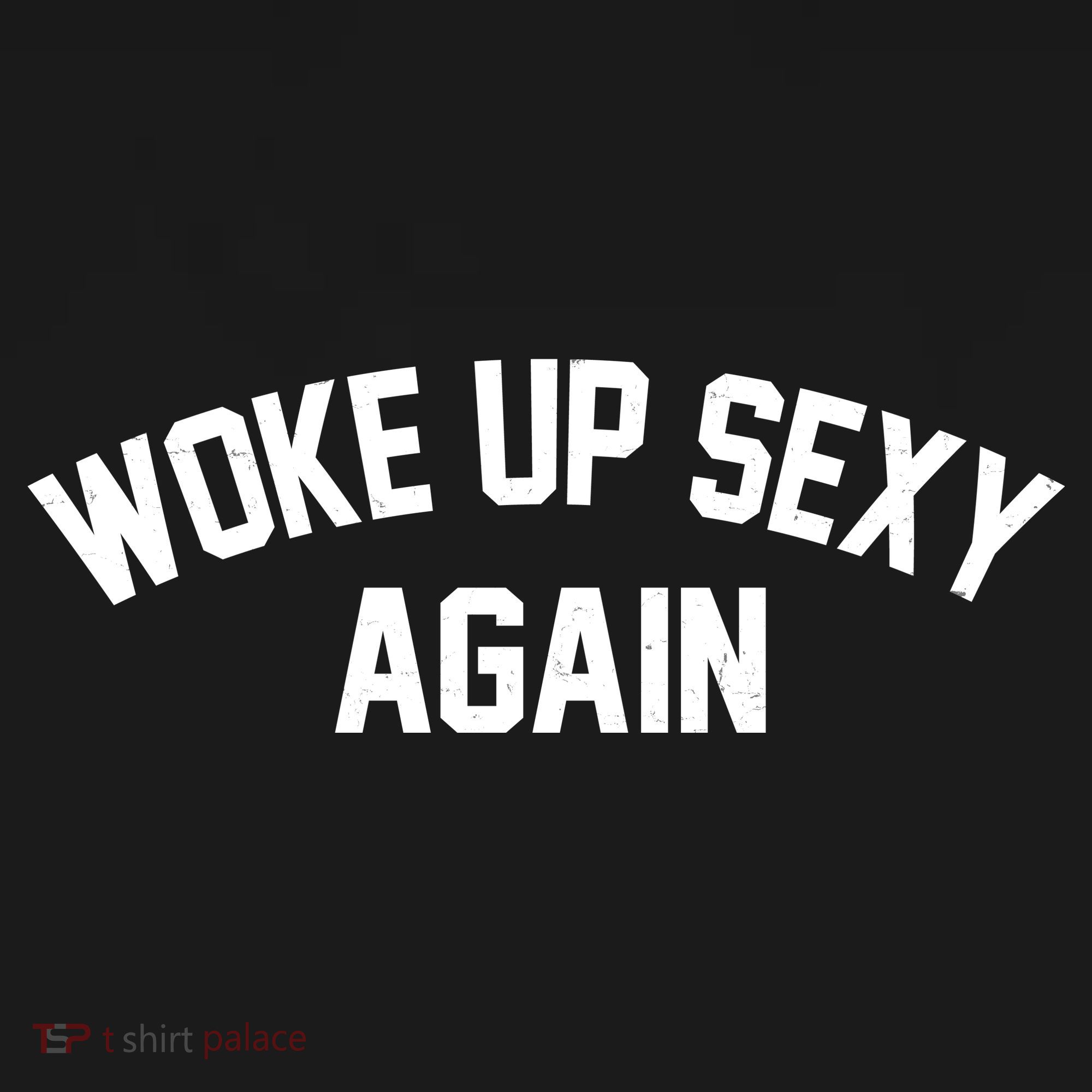 Funny Woke Up Sexy Again Visor