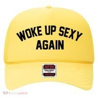 Funny Woke Up Sexy Again Hat thumb 0